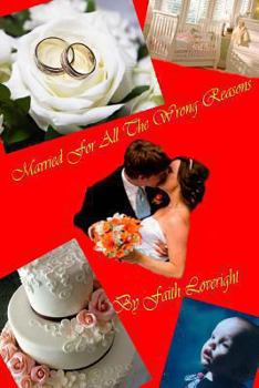 Paperback Married For All The Wrong Reasons Book