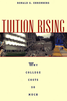 Paperback Tuition Rising: Why College Costs So Much, with a New Preface Book