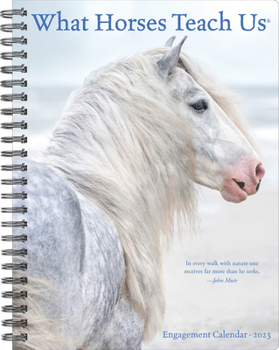 Calendar What Horses Teach Us 2023 Engagement Calendar Book