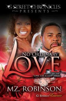 No Ordinary Love - Book #5 of the Love, Lies & Lust