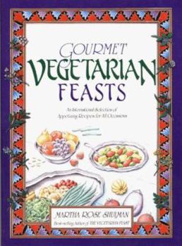 Paperback Gourmet Vegetarian Feasts: An International Selection of Appetizing Recipes for All Occasions Book