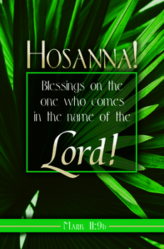 Misc. Bulletin - Palm Sunday - Hosanna Blessings on the One Book