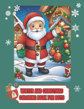 Paperback Winter and Christmas Coloring Book for Boys: 4+ 92 images Book