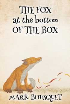 Paperback The Fox at the Bottom of the Box Book