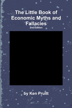 Paperback The Little Book of Economic Myths and Fallacies Book