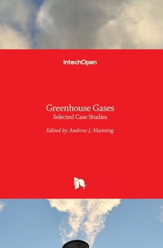 Hardcover Greenhouse Gases: Selected Case Studies Book