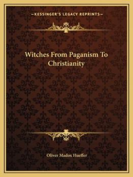 Paperback Witches From Paganism To Christianity Book