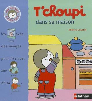 Hardcover T'Choupi Dans Sa Maison [French] Book