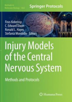 Paperback Injury Models of the Central Nervous System: Methods and Protocols Book