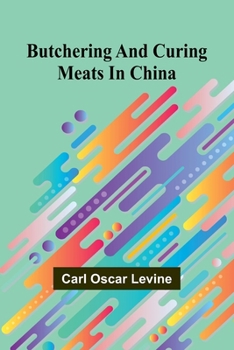 Paperback Butchering And Curing Meats In China Book
