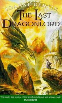 The Last Dragonlord - Book #1 of the Dragonlord