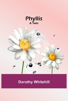 Phyllis: A Twin