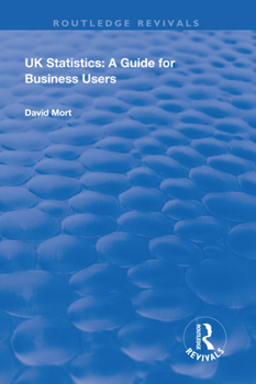 Paperback UK Statistics: A Guide for Business Users Book