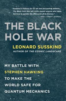 Paperback The Black Hole War: My Battle with Stephen Hawking to Make the World Safe for Quantum Mechanics Book