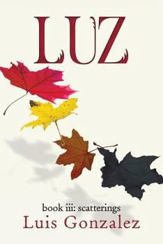 Paperback Luz: book iii: scatterings Book