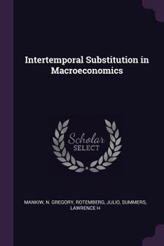 Paperback Intertemporal Substitution in Macroeconomics Book