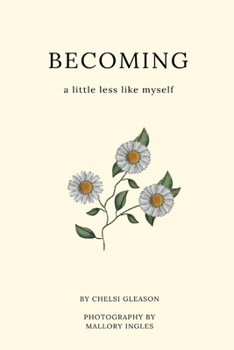Paperback Becoming a little less like myself Book