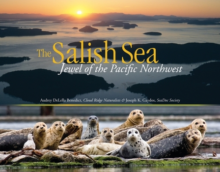 Paperback The Salish Sea: Jewel of the Pacific Northwest Book