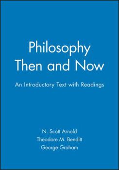 Paperback Philosophy Then and Now: An Introductory Text with Readings Book