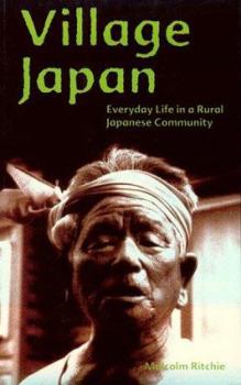 Paperback Village Japan: Everyday Life in a Rural Japanese Community Book