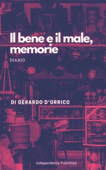 Paperback Il bene e il male, memorie: diario [Italian] Book
