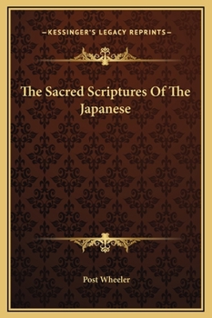 Hardcover The Sacred Scriptures Of The Japanese Book