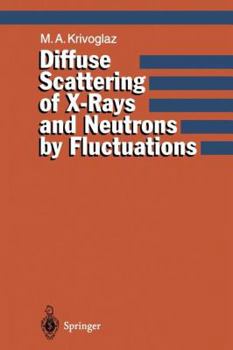 Paperback Diffuse Scattering of X-Rays and Neutrons by Fluctuations Book