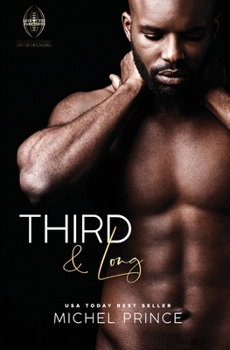 Third and Long - Book #3 of the Love by the Yard