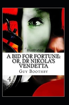 Paperback A Bid for Fortune or Dr. Nikola's Vendetta Illustrated Book