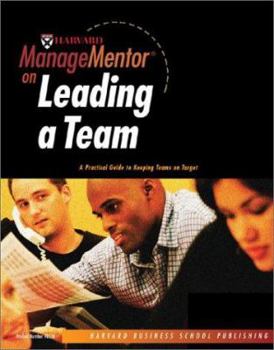 Harvard Manage Mentor On Leading A Team