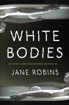 Hardcover White Bodies: An Addictive Psychological Thriller Book