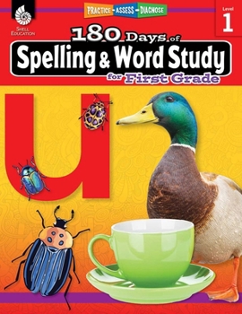 180 Days of Spelling and Word Study for First Grade: Practice, Assess, Diagnose - Book  of the 180 Days of Practice