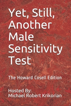 Paperback Yet, Still, Another Male Sensitivity Test: The Howard Cosell Edition Book