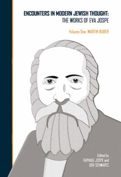 Encounters in Modern Jewish Thought: The Works of Eva Jospe