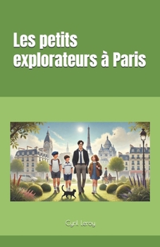 Paperback Les petits explorateurs à Paris [French] Book