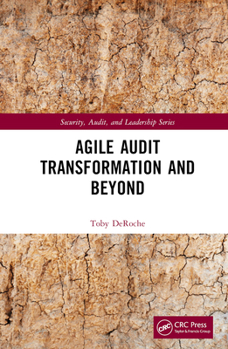 Hardcover Agile Audit Transformation and Beyond Book