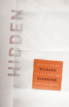 Hardcover Hidden: Reflections on Gay Life, Aids, and Spiritual Desire Book