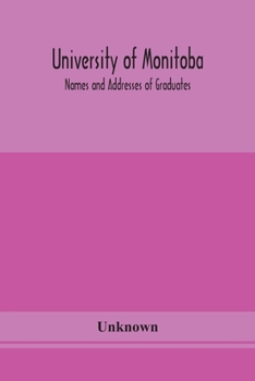 Paperback University of Monitoba; Names and Addresses of Graduates Book