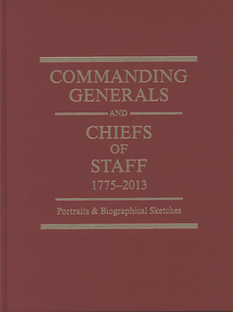 Commanding Generals & Chiefs Of Staff: