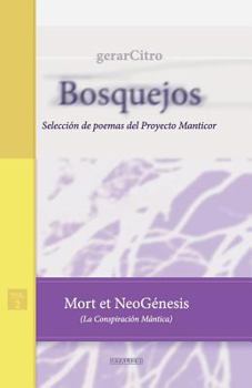 Paperback Mort et NeoGénesis (La Conspiración Mántica): Selección de poemas del Proyecto Manticor [Spanish] Book