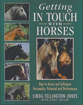 Paperback Getting in Touch with Horses: How to Assess and Influence Personality, Potential and Performance Book