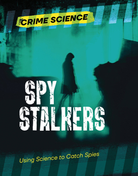 Paperback Spy Stalkers: Using Science to Catch Spies Book