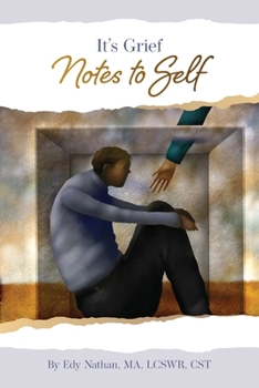 It's Grief: Notes to Self