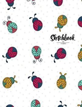 Paperback Sketchbook: Ladybug Cover (8.5 X 11) Inches 110 Pages, Blank Unlined Paper for Sketching, Drawing, Whiting, Journaling & Doodling Book