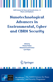 Nanotechnological Advances in Environmental, Cyber and CBRN Security (NATO Science for Peace and Security Series B: Physics and Biophysics)