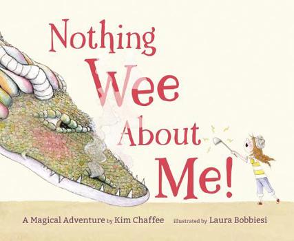 Hardcover Nothing Wee about Me!: A Magical Adventure Book