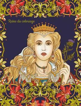 Paperback Reine du coloriage 1 [French] Book