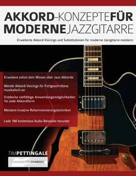 Paperback Akkord-Konzepte für moderne Jazzgitarre: Erweiterte Akkord-Voicings und Substitutionen für moderne Jazzgitarre meistern [German] Book