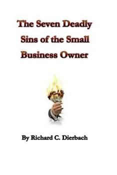 Paperback The Seven Deadly Sins of the Small Business Book