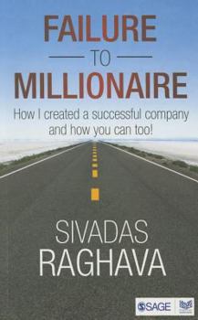 Paperback Failure to Millionaire: How I Created a Successful Company and How You Can Too! Book